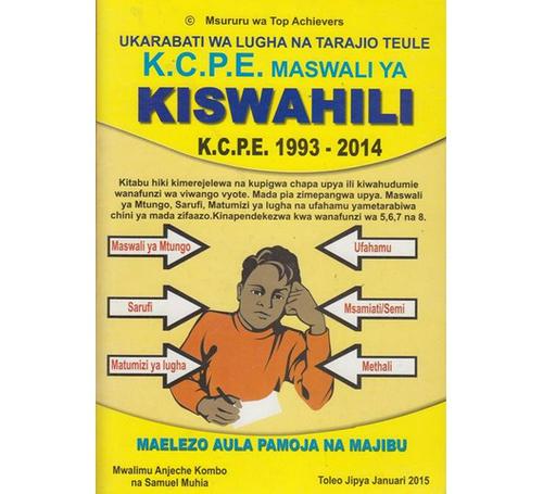 Top-Achiever-Ukarabati-wa-Lugha-Kiswahili-KCPE-1993-2013
